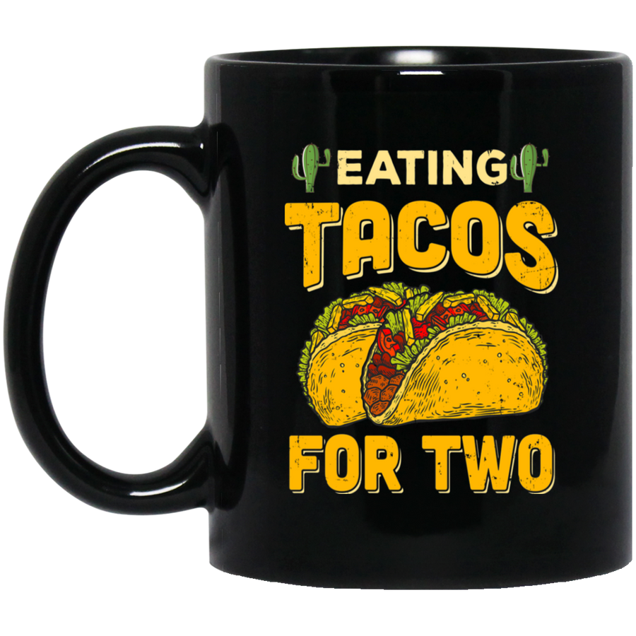 Eating Tacos for Two Funny Tacos Mug-Coffee Mug-BM11OZ 11 oz. Black Mug-Black