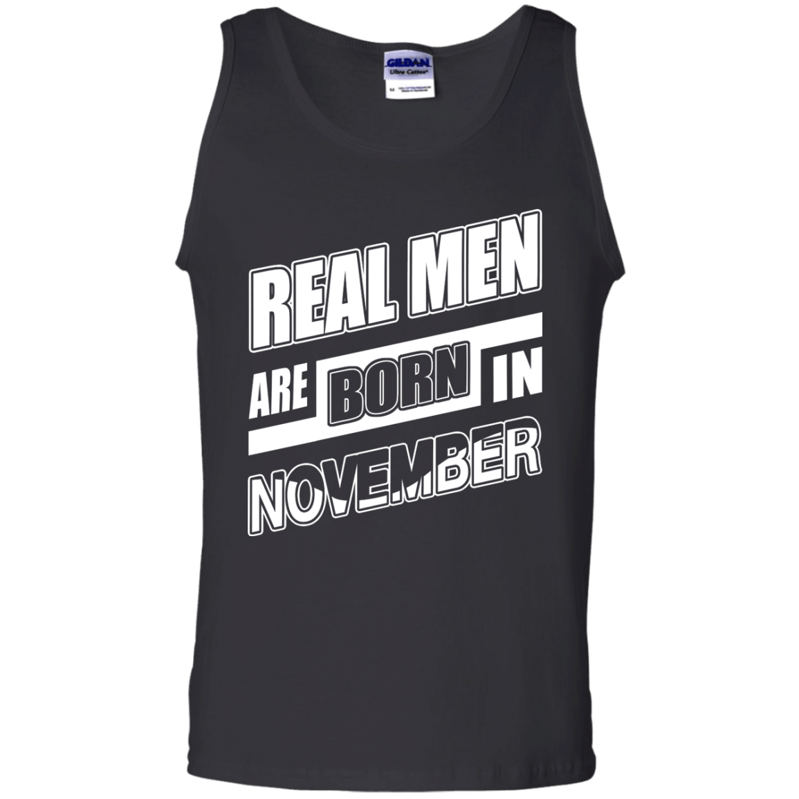 Real Men Are Born In November-T-Shirt & Hoodie-Unisex Tank-Black
