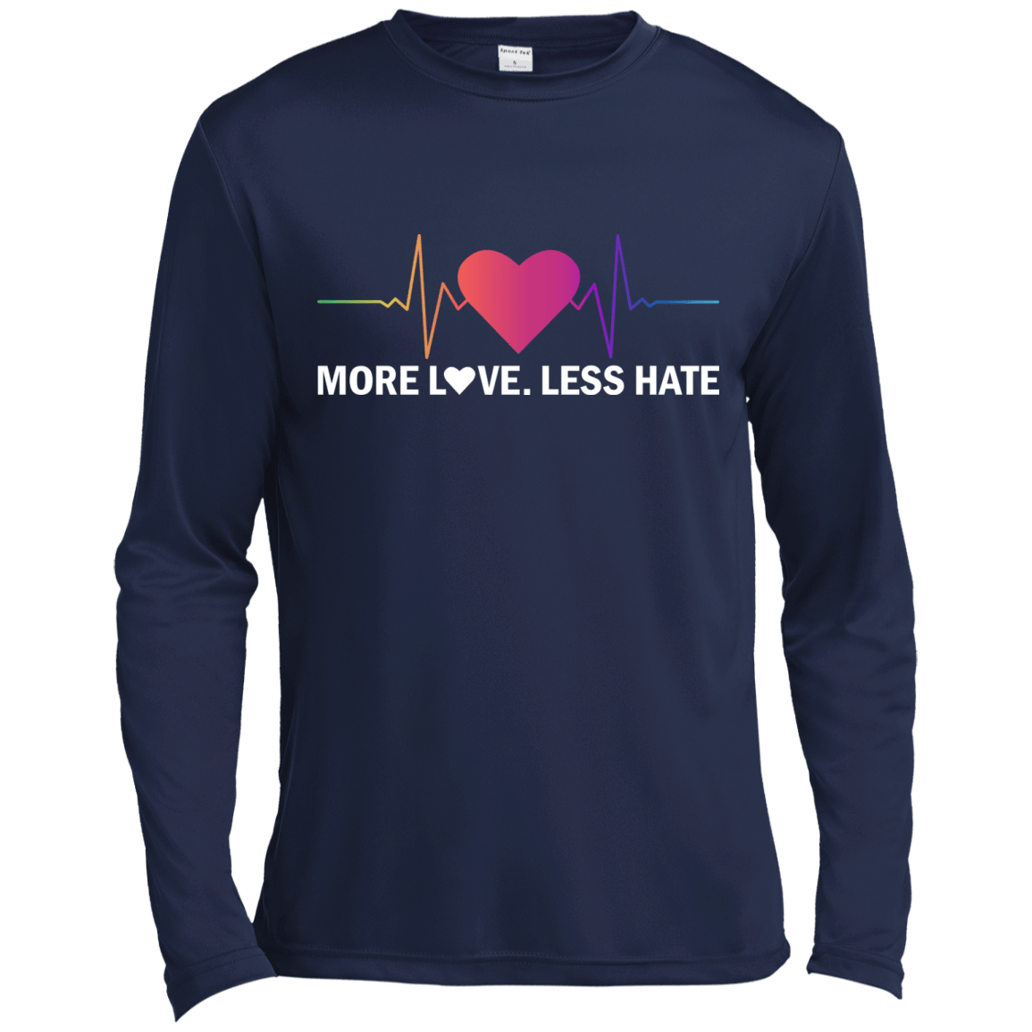 More Love Less Hate-T-Shirt & Hoodie-Long Sleeve T-Shirt-Navy
