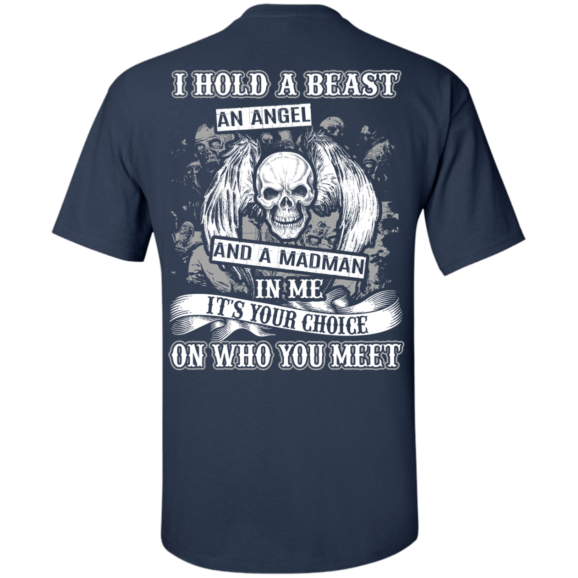 I Hold A Beast An Angel And A Madman In Me-T-Shirt & Hoodie-Classic T-Shirt-Navy