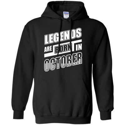 Legends are born in OCTOBER-T-Shirt & Hoodie-Pullover Hoodie-Black