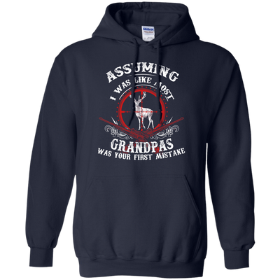Assuming I was like most grandpas was your first mistake-T-Shirt & Hoodie-Pullover Hoodie-Navy