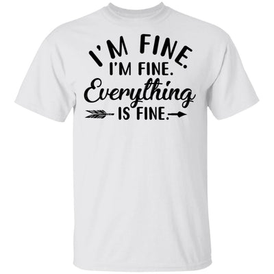 Its Fine Im Fine Everything Is Fine-T-Shirt & Tank Top-Classic T-Shirt-White