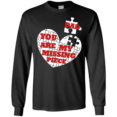 DAD YOU ARE MY MISSING PIECE-T-Shirt & Hoodie-Long Sleeve T-Shirt-Black