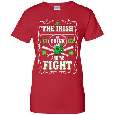 The Irish We Drink 1762 And We Fight St Patrick's Day-T-Shirt & Hoodie-Women's T-Shirt-Red