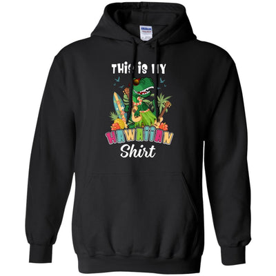 Funny Dinosaur T Rex Summer Gift This Is My Hawaiian-T-Shirt & Tank Top-Pullover Hoodie-Black