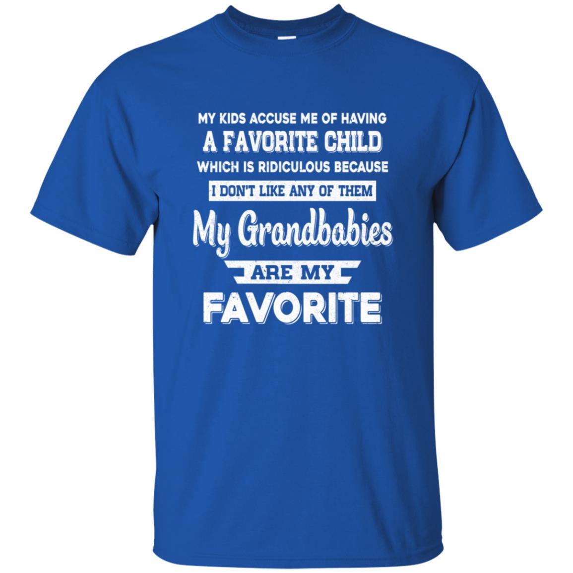 I Don't Like Any Of Them My Grandbabies Are My Favorite-T-Shirt & Hoodie-Classic T-Shirt-Royal