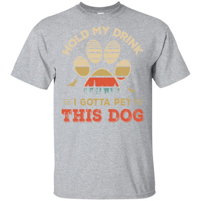 Vintage Hold My Drink I Gotta Pet This Dog Funny Lover-T-Shirt & Hoodie-Classic T-Shirt-Sport Grey