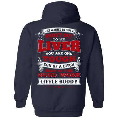Just Wanted To Give A Shout Out To My Liver-T-Shirt & Hoodie-Pullover Hoodie-Navy