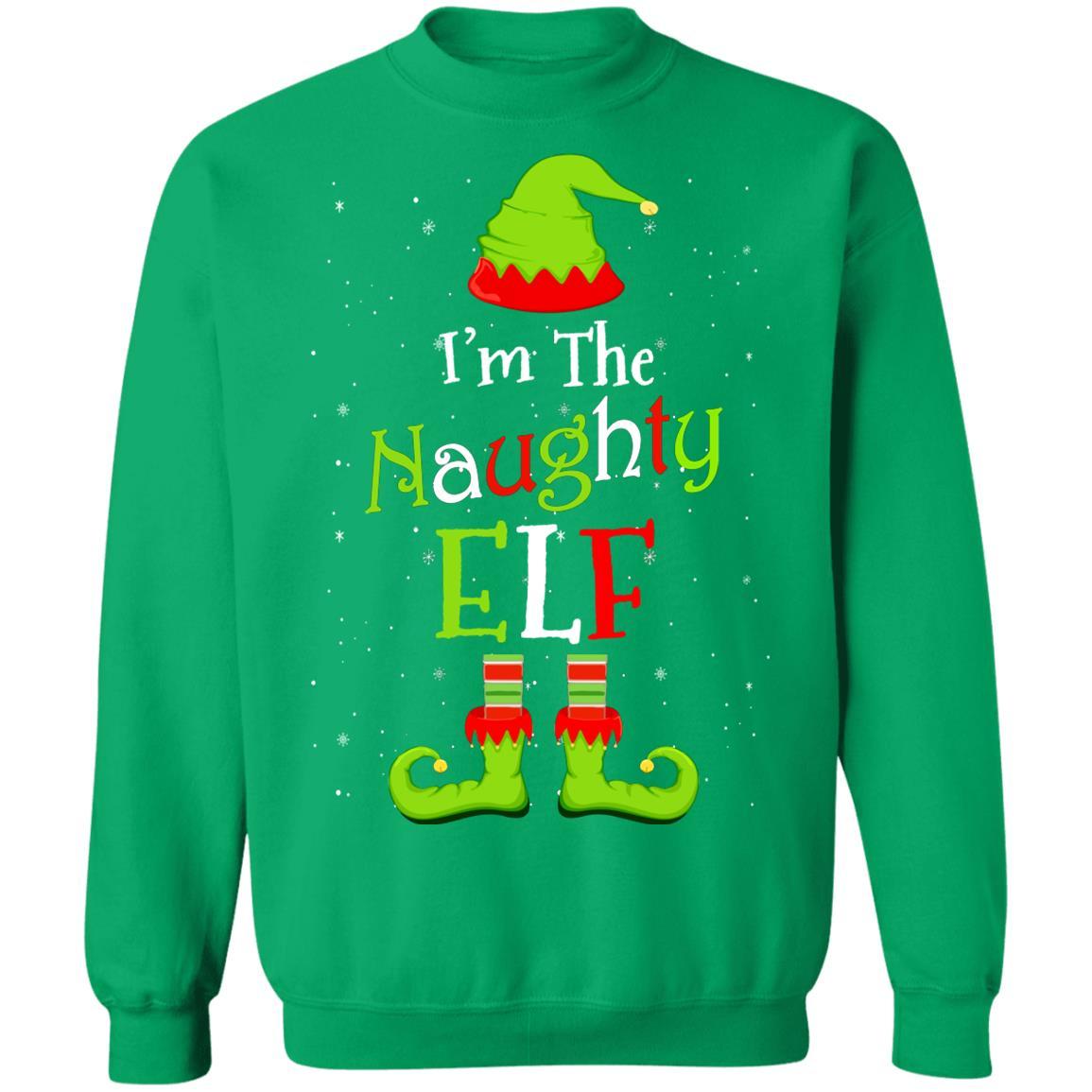 I'm The Naughty Elf Family Matching Funny Christmas Group Gift-T-Shirt & Sweatshirt-Crewneck Sweatshirt-Irish Green