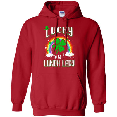 Funny St Patricks Day Lucky To Be A Lunch Lady-T-Shirt & Hoodie-Pullover Hoodie-Red