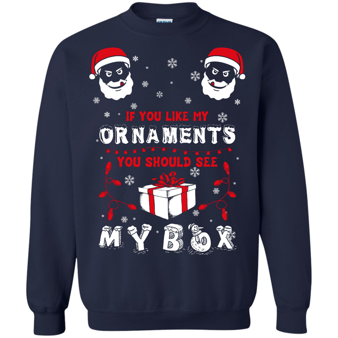 If You Like My Ornaments You Should Se My Box-T-Shirt & Hoodie-Crewneck Sweatshirt-Navy