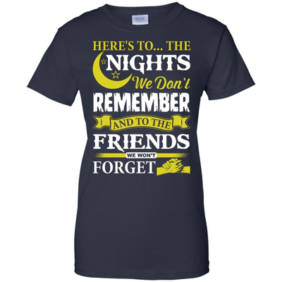 Here's To The Nights We Don't Remember T Shirt-T-Shirt & Hoodie-Women's T-Shirt-Navy