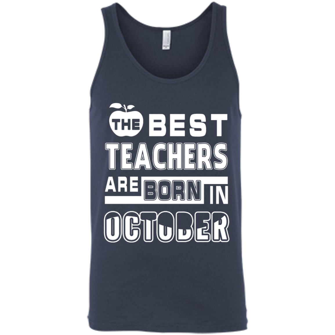 The Best Teachers Are Born In October-T-Shirt & Hoodie-Unisex Tank-Navy