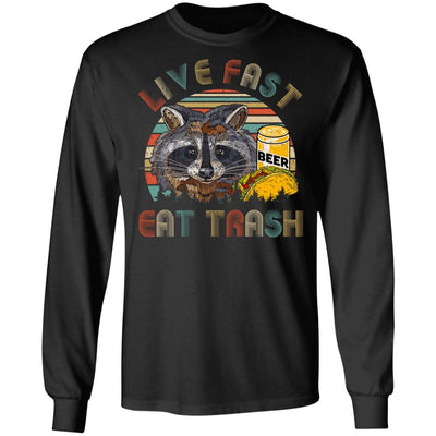 Live Fast Eat Trash Funny Raccoon Beer Tacos Vintage-T-Shirt & Hoodie-Long Sleeve T-Shirt-Black
