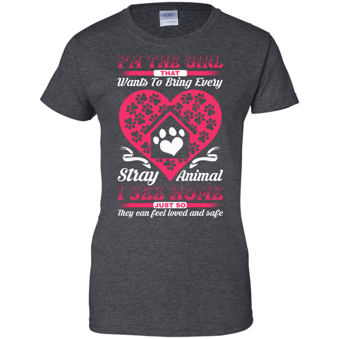 I'm The Girl That Wants To Bring Every Stray Animal T Shirt-T-Shirt & Hoodie-Women's T-Shirt-Dark Heather