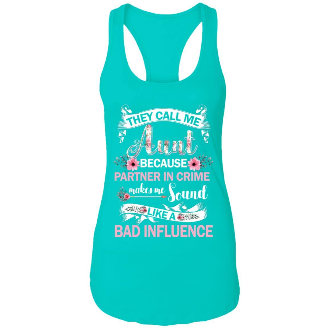 They Call Me Aunt Because Partner In Crime-T-Shirt & Tank Top-Women's Ideal Racerback Tank-Tahiti Blue
