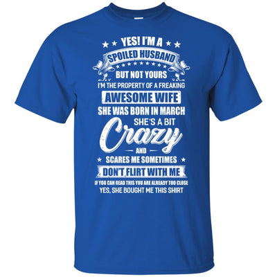 Yes I'm A Spoiled Husband Of A March Wife Funny-T-Shirt & Hoodie-Classic T-Shirt-Royal
