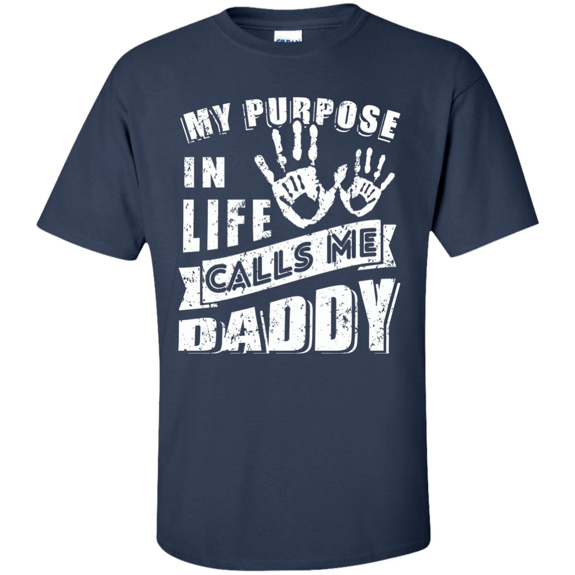 My Purpose In Life Calls Me Dad-T-Shirt & Hoodie-Classic T-Shirt-Navy