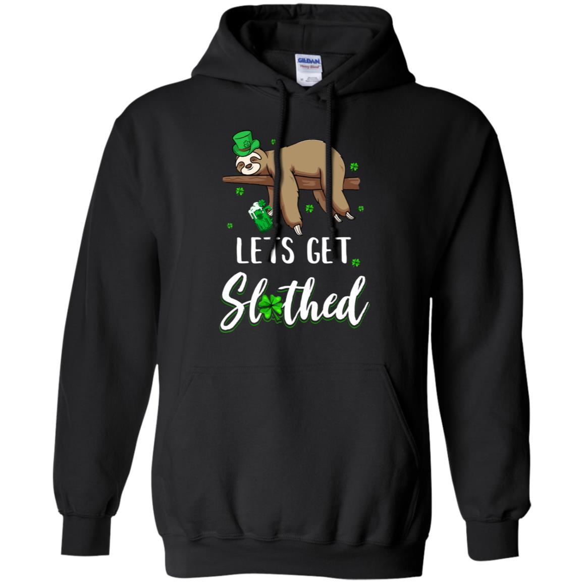 Funny Let's Get Slothed Irish Sloth St Patricks Day-T-Shirt & Hoodie-Pullover Hoodie-Black