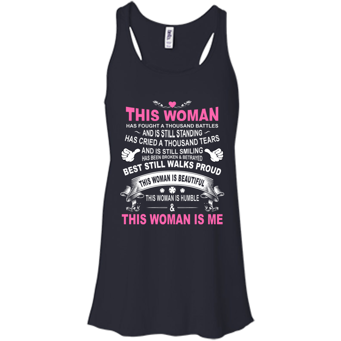 This Woman Has Fought A Thousand Battles This Woman Is Me-T-Shirt & Tank Top-Women's Flowy Racerback Tank-Midnight