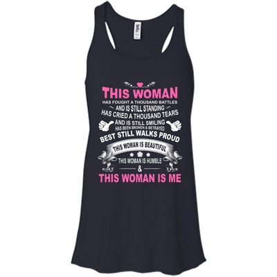 This Woman Has Fought A Thousand Battles This Woman Is Me-T-Shirt & Tank Top-Women's Flowy Racerback Tank-Midnight