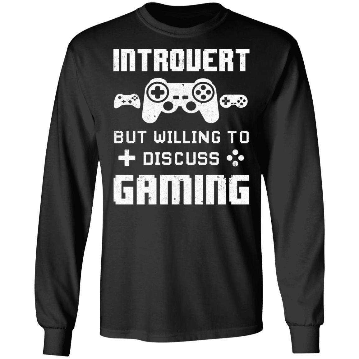 Introvert But Willing To Discuss Gaming Funny Video Game-T-Shirt & Hoodie-Long Sleeve T-Shirt-Black