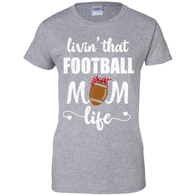 Living That Football Mom Life Mothers Day Gifts-T-Shirt & Tank Top-Women's T-Shirt-Sport Grey