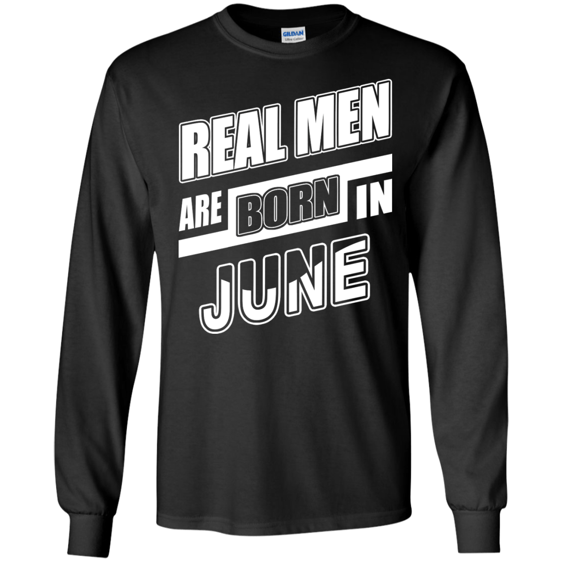 Real Men Are Born In June-T-Shirt & Hoodie-Long Sleeve T-Shirt-Black