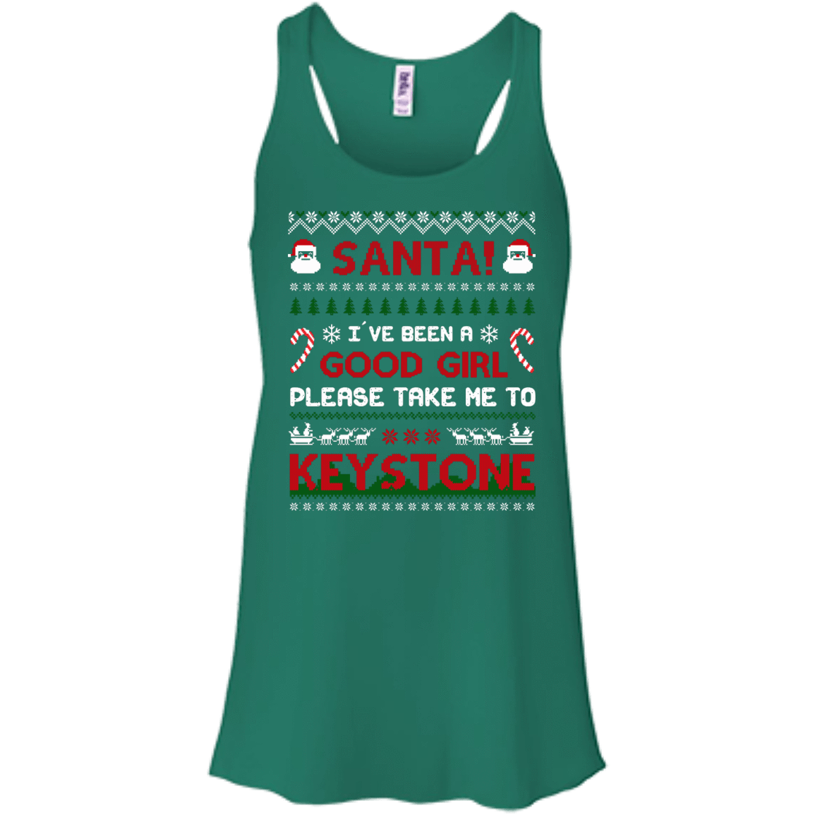 Santa I've Been A Good Girl Please Take Me To Keystone-T-Shirt & Hoodie-Women's Flowy Racerback Tank-Kelly