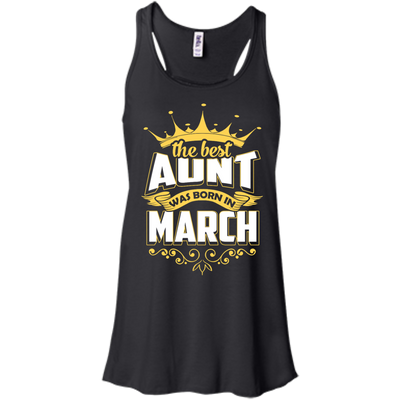 The Best Aunt Was Born In March-T-Shirt & Hoodie-Women's Flowy Racerback Tank-Black