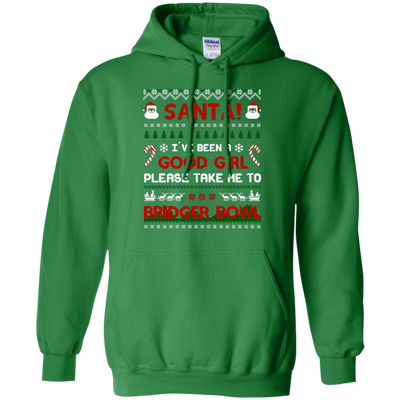 Santa I've Been A Good Girl Please Take Me To Bridger Bowl-T-Shirt & Hoodie-Pullover Hoodie-Irish Green