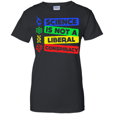 Science Is Not A Liberal Conspiracy-T-Shirt & Hoodie-Women's T-Shirt-Black
