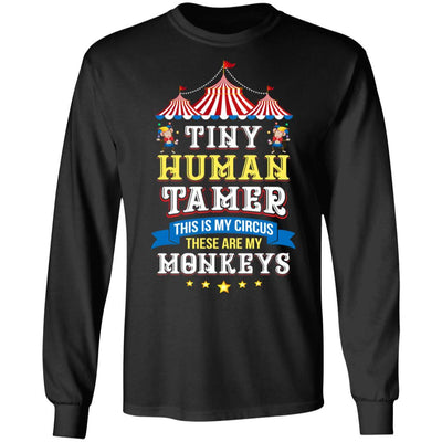 Teacher Tiny Human Tamer This My Circus These are My Monkeys-T-Shirt & Hoodie-Long Sleeve T-Shirt-Black