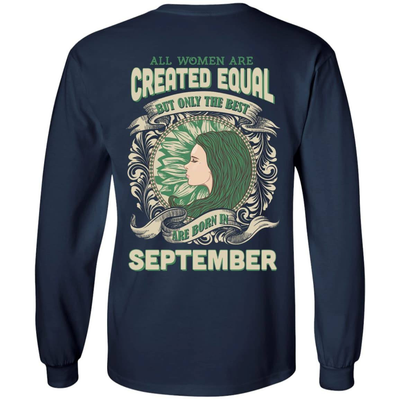 All Women Are Created Equal The Best Born In SEPTEMBER-T-Shirt & Hoodie-Long Sleeve T-Shirt-Navy