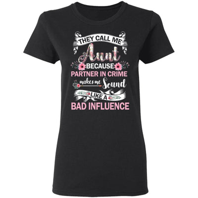 They Call Me Aunt Because Partner In Crime-T-Shirt & Tank Top-Women's T-Shirt-Black