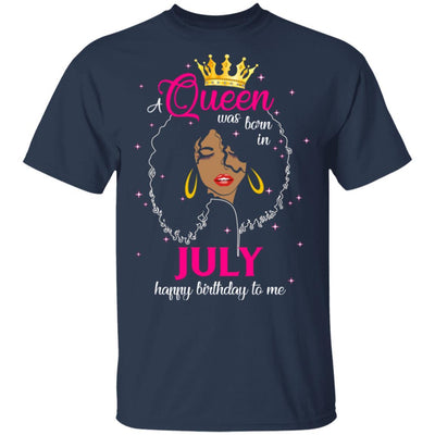 Cool A Queen Was Born In July Happy Birthday To Me Gifts-T-Shirt & Tank Top-Classic T-Shirt-Navy
