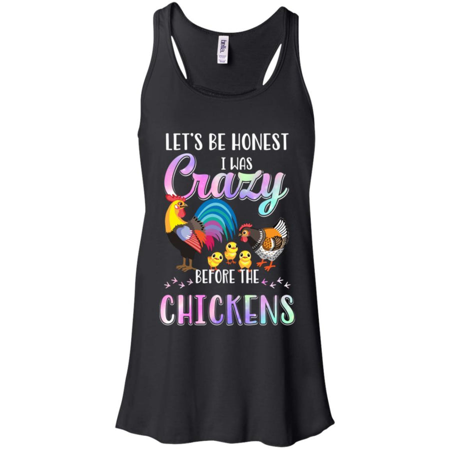Let's Be Honest I Was Crazy Before The Chickens-T-Shirt & Tank Top-Women's Flowy Racerback Tank-Black