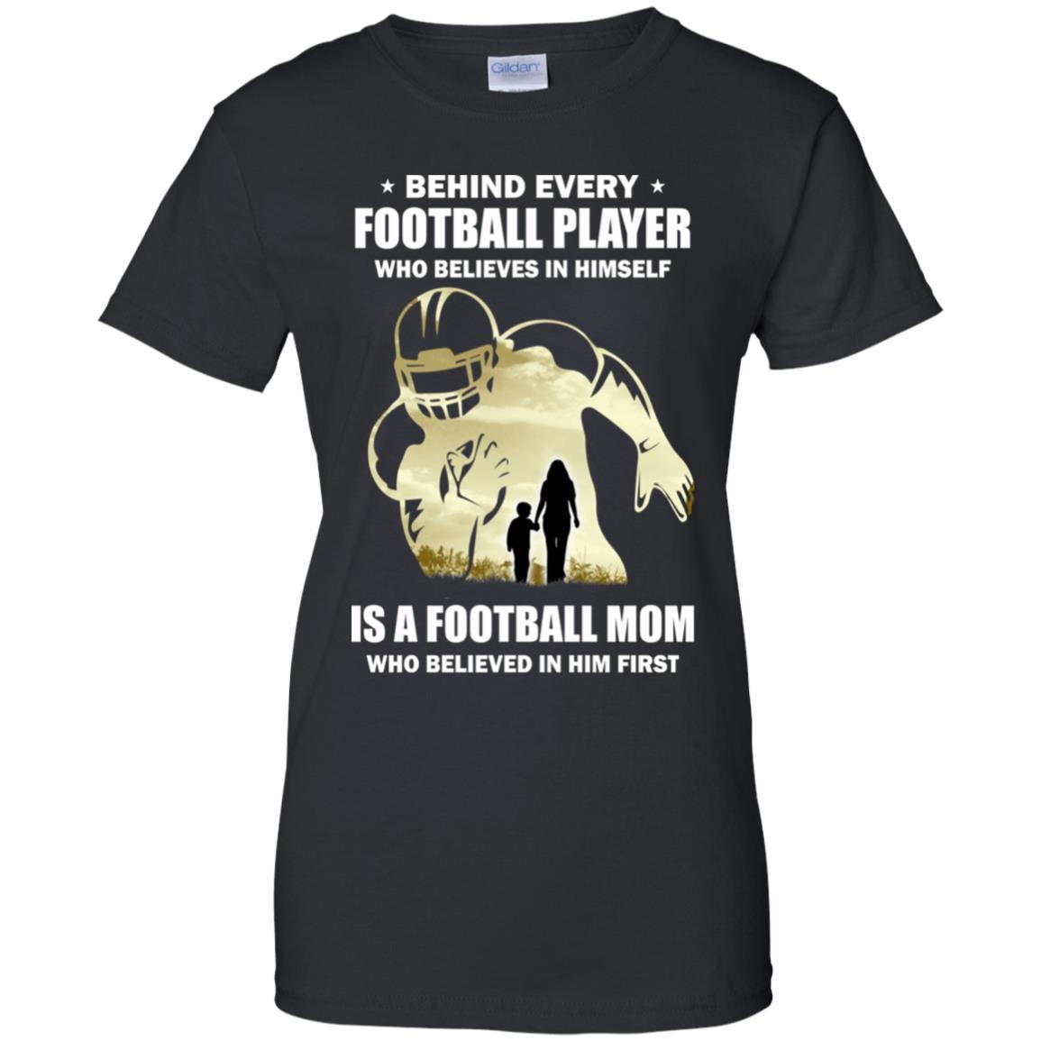 Behind Every Football Player Is A Mom That Believes