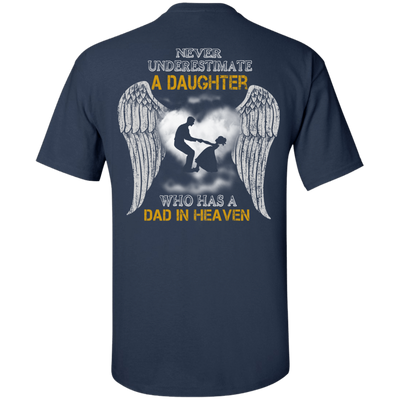 Never Underestimate A Daughter Who Has A Dad In Heaven-T-Shirt & Hoodie-Classic T-Shirt-Navy