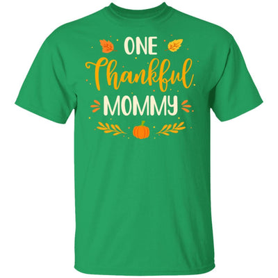 One Thankful Mommy Thanksgiving Day Family Matching Gift-T-Shirt & Sweatshirt-Classic T-Shirt-Irish Green