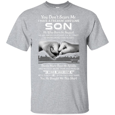 You Don't Scare Me I Have A Son Born In August Dad-T-Shirt & Hoodie-Classic T-Shirt-Sport Grey