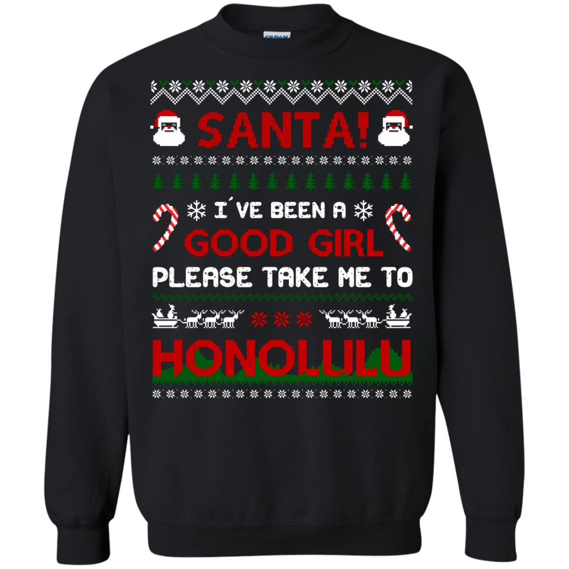 Santa I've Been A Good Girl Please Take Me To Honolulu-T-Shirt & Hoodie-Crewneck Sweatshirt-Black