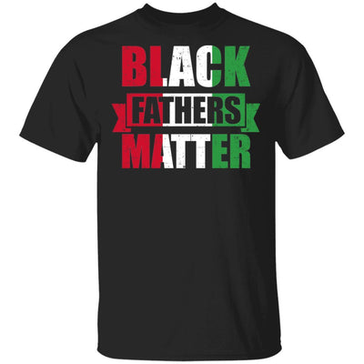Black Fathers Matter Dad Fathers Day-T-Shirt & Hoodie-Classic T-Shirt-Black