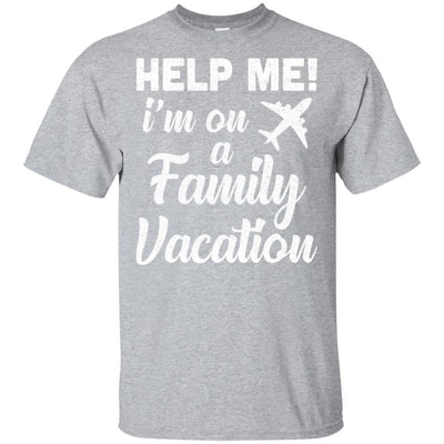Help Me I'm On A Family Vacation Summer Travel Gift-T-Shirt & Hoodie-Classic T-Shirt-Sport Grey