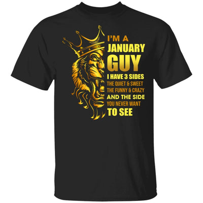 I'm A January Guy I Have 3 Sides Birthday Gift-T-Shirt & Hoodie-Classic T-Shirt-Black
