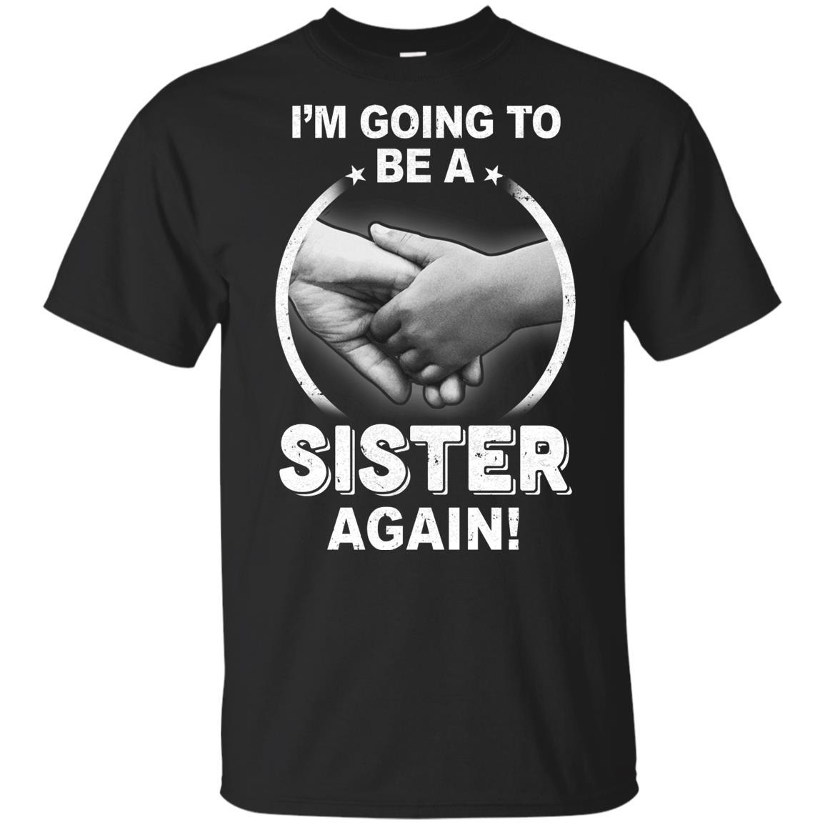 I'm Going To Be A Sister Again New Sister Youth-Youth Shirt-Youth T-Shirt-Black