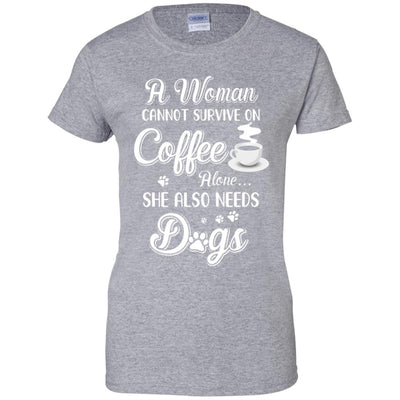 A Woman Cannot Survive On Coffee Alone She Also Needs Dogs-T-Shirt & Tank Top-Women's T-Shirt-Sport Grey