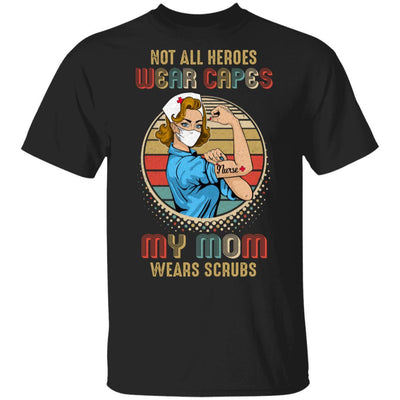Nurse Not All Heroes Wear Capes My Mom Wears Scrubs Vintage-T-Shirt & Hoodie-Classic T-Shirt-Black