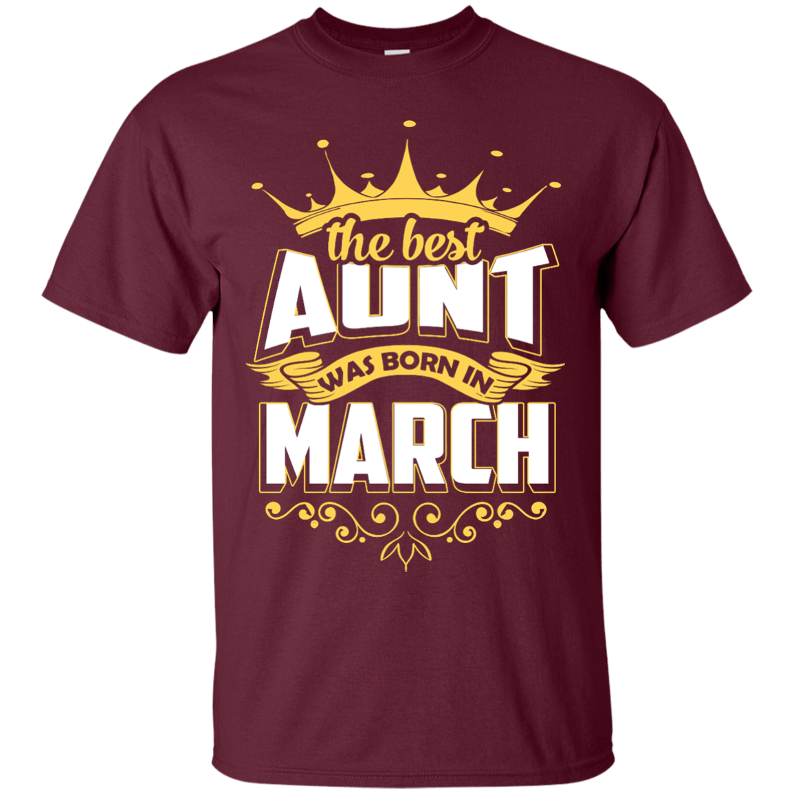 The Best Aunt Was Born In March-T-Shirt & Hoodie-Classic T-Shirt-Maroon
